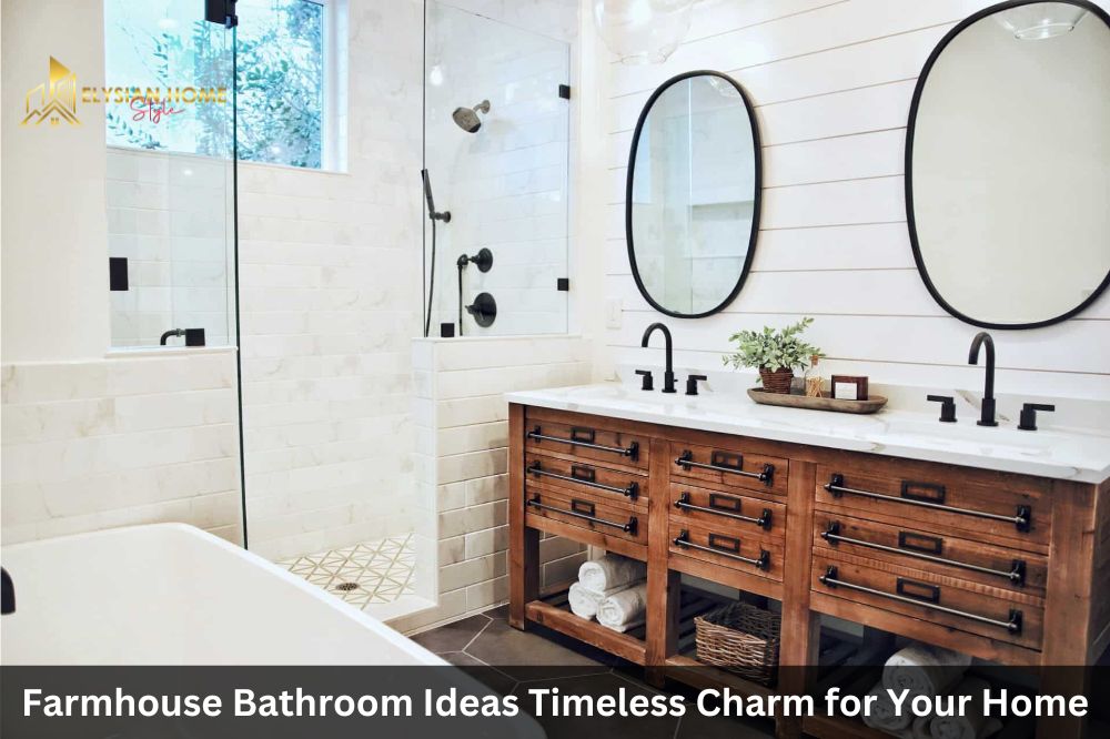 Farmhouse Bathroom Ideas Timeless Charm for Your Home