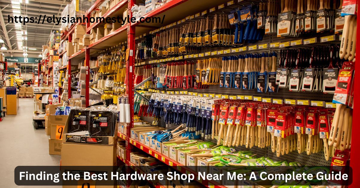 Hardwear shop near me best sale