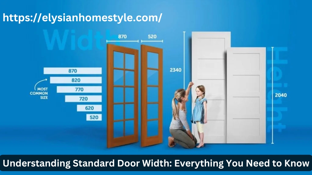 Understanding Standard Door Width: Everything You Need to Know